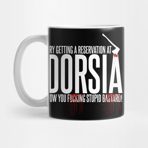 Try Getting a Reservation at Dorsia Now! by Meta Cortex